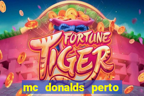 mc donalds perto de mim